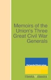Cover von Memoirs of the Union's Three Great Civil War Generals