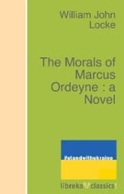 Cover von The Morals of Marcus Ordeyne : a Novel