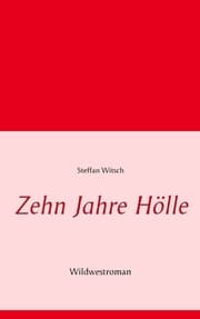 Cover von Zehn Jahre Hölle