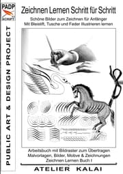 Cover von PADP-Script 11: Zeichnen lernen Schritt für Schritt - Schöne Bilder zum Zeichnen für Anfänger - Mit Bleistift, Tusche und Feder illustrieren lernen