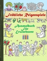 Cover von Fröhliche Reigenspiele (Ausmalbuch)