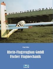 Cover von Rhein-Flugzeugbau GmbH und Fischer Flugmechanik
