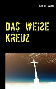 Cover von Das weiße Kreuz