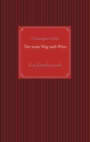 Cover von Der weite Weg nach Wien