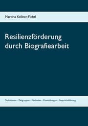 Cover von Resilienzförderung durch Biografiearbeit