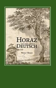 Cover von Horaz und mein geliebtes Deutsch