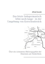 Cover von Das letzte Indogermanisch lebte noch lange - in der Umgebung von Korschenbroich