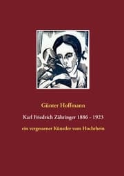 Cover von Karl Friedrich Zähringer 1886 - 1923