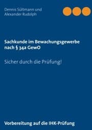 Cover von Sachkunde im Bewachungsgewerbe nach § 34a GewO