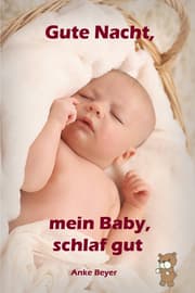 Cover von Gute Nacht, mein Baby, schlaf gut