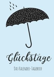 Cover von Glückstage: Das Kalender-Tagebuch