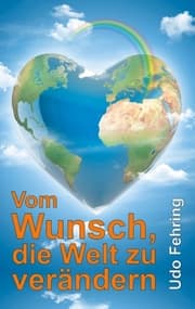 Cover von Vom Wunsch, die Welt zu verändern