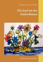 Cover von Die Insel mit den Zauberblumen