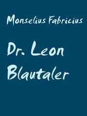 Cover von Dr. Leon Blautaler