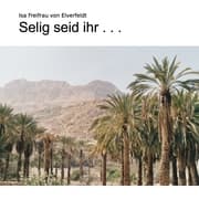 Cover von Selig seid ihr ...