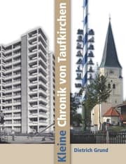 Cover von Kleine Chronik von Taufkirchen