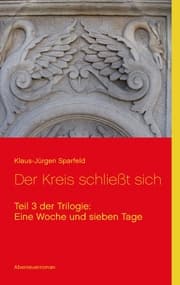 Cover von Eine Woche und sieben Tage - Der Kreis schließt sich