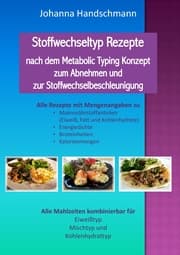 Cover von Stoffwechseltyp Rezepte nach dem Metabolic Typing Konzept zum Abnehmen und zur Stoffwechselbeschleunigung