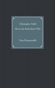 Cover von Bis an das Ende dieser Welt