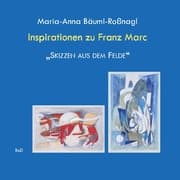 Cover von Inspirationen zu Franz Marc 'Skizzen aus dem Felde'