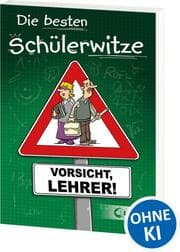 Cover von Die besten Schülerwitze - Vorsicht, Lehrer!