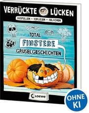 Cover von Verrückte Lücken - Total finstere Gruselgeschichten