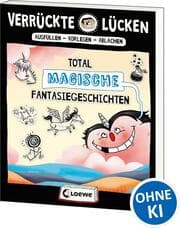 Cover von Verrückte Lücken - Total magische Fantasiegeschichten