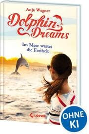 Cover von Dolphin Dreams - Im Meer wartet die Freiheit