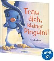 Cover von Trau dich, kleiner Pinguin!
