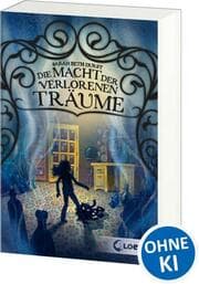 Cover von Die Macht der verlorenen Träume