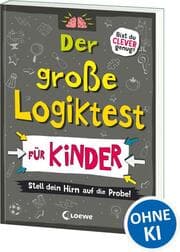 Cover von Der große Logiktest für Kinder - Stell dein Hirn auf die Probe!