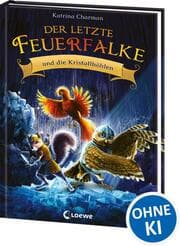 Cover von Der letzte Feuerfalke und die Kristallhöhlen