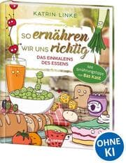 Cover von So ernähren wir uns richtig - Das Einmaleins des Essens