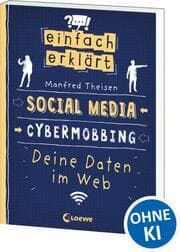 Cover von Einfach erklärt - Social Media - Cybermobbing - Deine Daten im Web