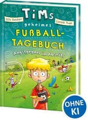 Cover von Tims geheimes Fußball-Tagebuch - Angstgegner im Abseits