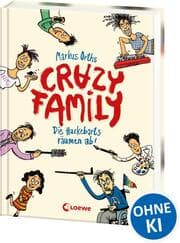 Cover von Crazy Family 1 - Die Hackebarts räumen ab!
