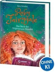 Cover von Ruby Fairygale - Das Buch der vergessenen Wunder