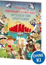 Cover von Mein großes Abenteuer-Stickerbuch - Entdecker und Abenteurer