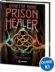 Cover von Prison Healer - Die Schattenerbin