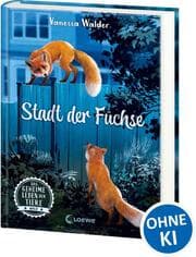 Cover von Das geheime Leben der Tiere (Wald) - Stadt der Füchse