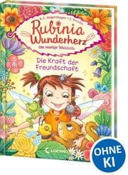 Cover von Rubinia Wunderherz - Die Kraft der Freundschaft
