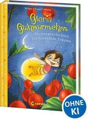 Cover von Gloria Glühwürmchen - Vorlesegeschichten für funkelnde Träume