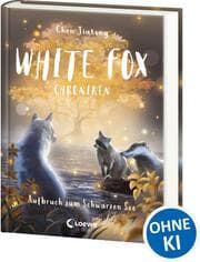 Cover von White Fox Chroniken - Aufbruch zum Schwarzen See