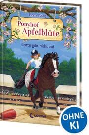 Cover von Ponyhof Apfelblüte (Band 23) - Lotte gibt nicht auf