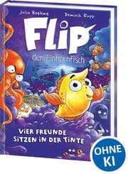 Cover von Flip, der Einhornfisch - Vier Freunde sitzen in der Tinte