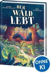 Cover von Der Wald lebt! - Rettet die Seeungeheuer!