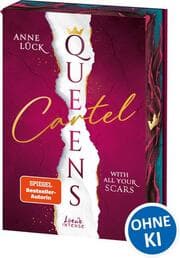 Cover von Queens Cartel (Band 1) - With All Your Scars