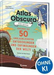 Cover von Atlas Obscura Kids Edition - Erkunde die 50 unglaublichsten Entdeckungen und Erfindungen der Welt!