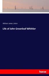 Cover von Life of John Greenleaf Whittier