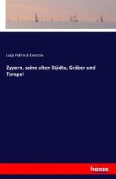 Cover von Zypern, seine alten Städte, Gräber und Tempel